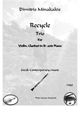 Recycle. Trio for Violin, Clarinet and Piano